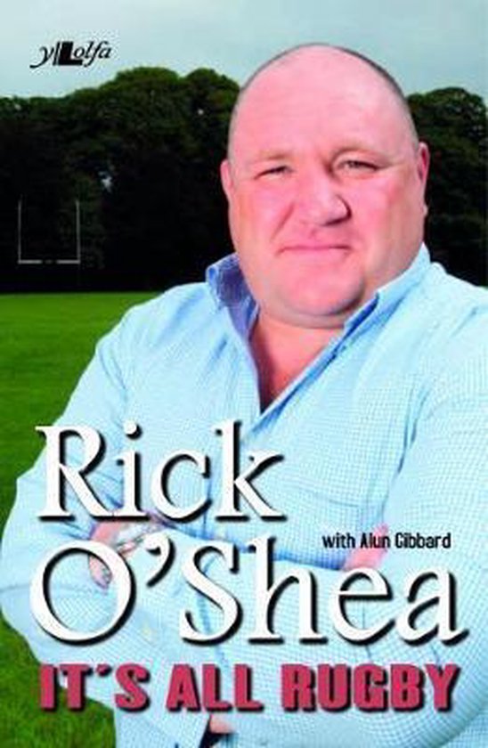 It's All Rugby, Rick O'Shea | 9781784610074 | Boeken | bol.com
