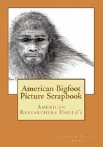 American Bigfoot Picture Scrapbook