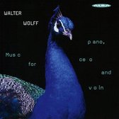 Walter Wolff: Music for Piano, Cello and Violin