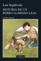 Andanzas - Historia de un perro llamado Leal