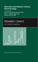Neonatal And Pediatric Clinical Pharmacology, An Issue Of Pe