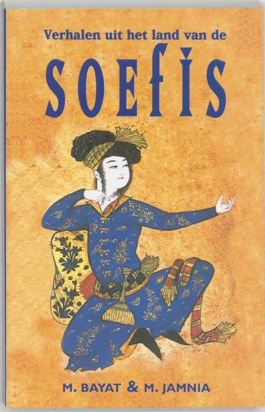 Cover van het boek 'Verhalen uit het land van de Soefis' van M.A. Jainnia en Mojdeh Bayat