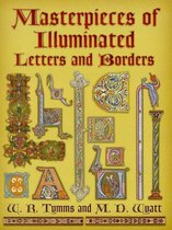 Masterpieces of Illuminated Letters and Borders