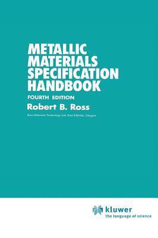 Metallic Materials Specification Handbook 9780412369407 R.B. Ross