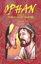 Ophan, Thomas Never Doubted