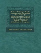 Etudes Historiques Sur Le Rouergue
