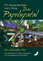 Das Papolupatal. Ein federleichtes Fest