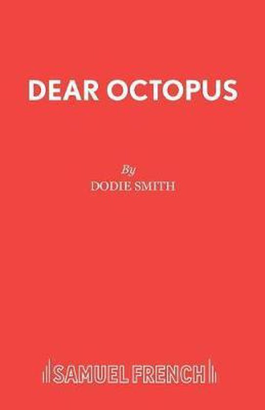 Couverture de livre avec le titre DEAR OCTOPUS, par DODIE SMITH. SAMUEL FRENCH.