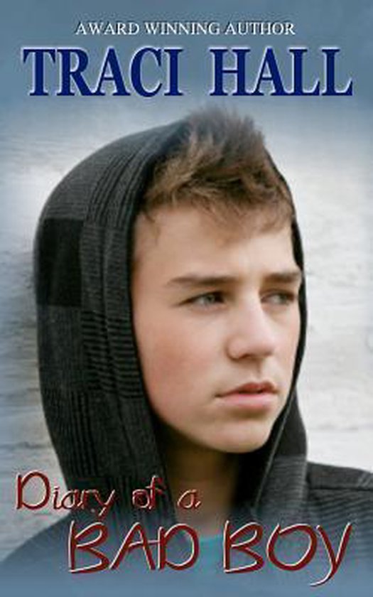 Diary of a Bad Boy, Traci Hall 9780615441115 Boeken