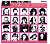 Midlife Crisis - Samma Sak (7" Vinyl Single)