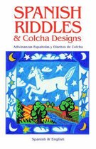Spanish Riddles & Colcha Designs
