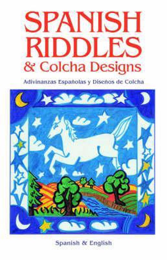 Spanish Riddles & Colcha Designs