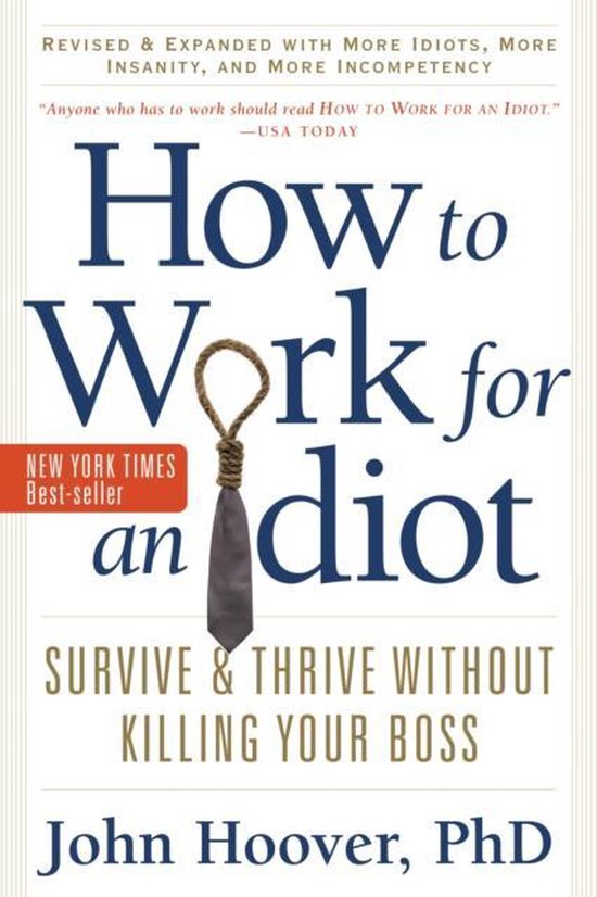 How to work for an idiot john hoover 9781601631916 boeken bol