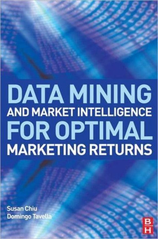 9780750682343 - Data Mining and Market Intelligence for Optimal Marketing Returns