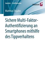 Sichere Multi Faktor Authentifizierung an Smartphones mithilfe des Tippverhalten