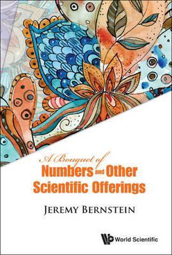 A Bouquet of Numbers and Other Scientific Offerings - cover
