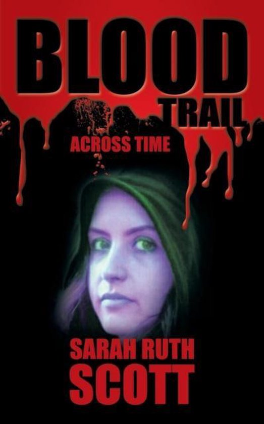 Blood Trail, Sarah Ruth Scott 9781524633998 Boeken bol