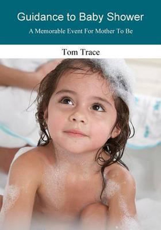 Guidance to Baby Shower 9781505844252 Tom Trace Boeken