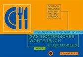 Gastronomisches Wörterbuch zur Übersetzung und Erklärung der Speisekarten in fünf Sprachen