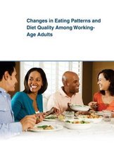 Changes in Eating Patterns and Diet Quality Among Working-Age Adults