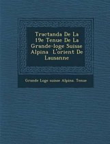 Tractanda de La 19e Tenue de La Grande-Loge Suisse Alpina L'Orient de Lausanne