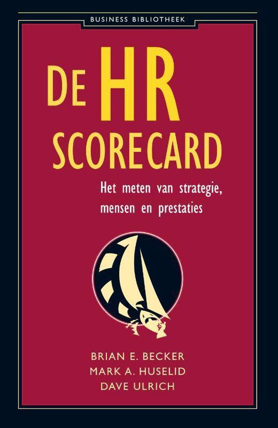 Cover van het boek 'De HR-Scorecard' van M. Huselid en Brian E. Becker
