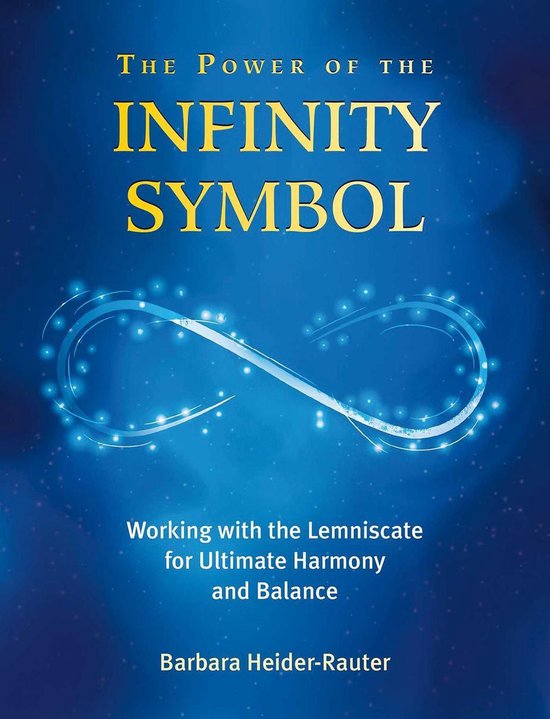 Boek cover The Power of the Infinity Symbol van Barbara Heider-Rauter (Onbekend)