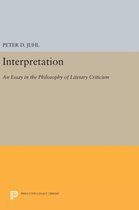 Interpretation - An Essay in the Philosophy of Literary Criticism