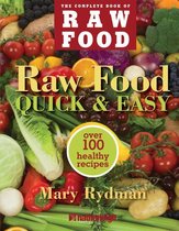 The Complete Book of Raw Food Series 3 - Raw Food Quick & Easy