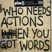 Who Needs Actions When You Got Words