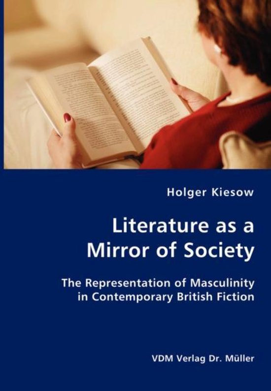 Literature as a Mirror of Society 9783836408172 Holger Kiesow