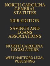 North Carolina General Statutes 2019 Edition Savings and Loans Associations