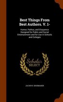 Best Things from Best Authors. V. 1-