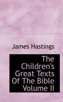 The Children's Great Texts of the Bible Volume II