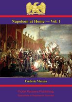 Napoleon at Home 1 - Napoleon at Home — Vol. I