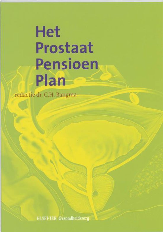 Cover van het boek 'Het Prostaat Pensioen Plan' van C.H. Bangma