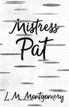 Pat of Silver Bush - Mistress Pat