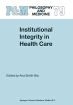 Philosophy and Medicine 79 - Institutional Integrity in Health Care