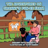 The Adventures on Granny's Fun-EE Farm