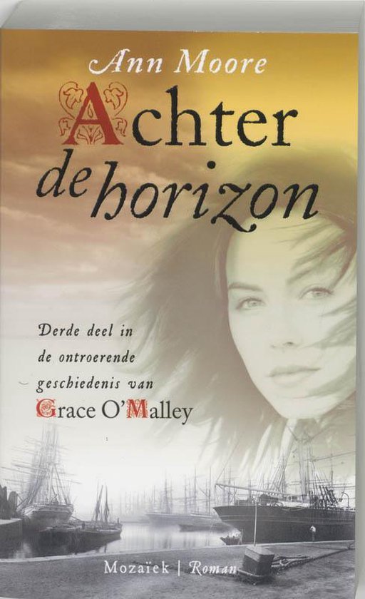 De cover toont het gezicht van een vrouw, Ann Moore's 'Achter de horizon', met schepen in de haven.
