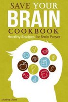 Save Your Brain Cookbook