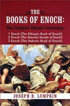 The Books of Enoch: A Complete Volume Containing 1 Enoch (The Ethiopic Book of Enoch), 2 Enoch (The Slavonic Secrets of Enoch), 3 Enoch (The Hebrew Book of Enoch)