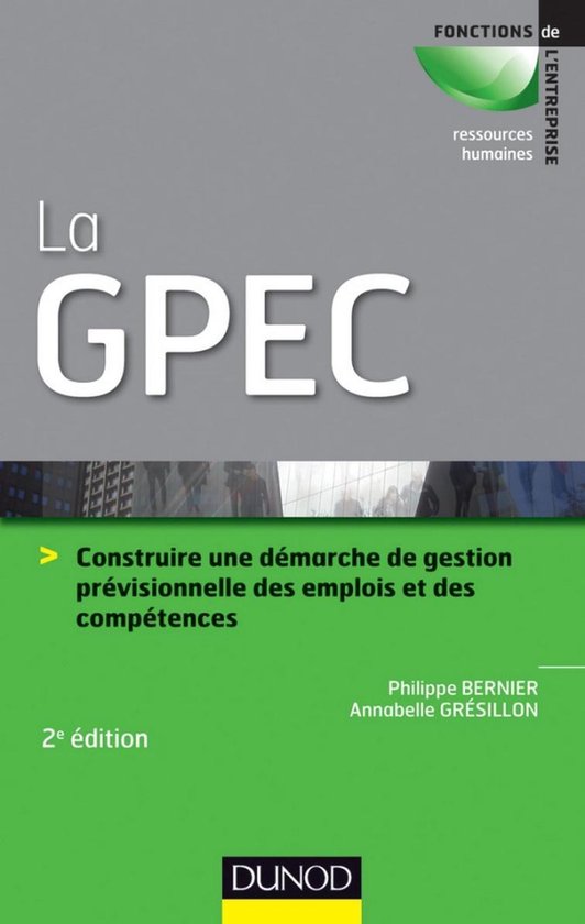 La GPEC - 2e édition (ebook), Philippe Bernier | 9782100576814 | Boeken ...