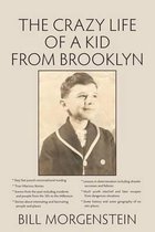 The Crazy Life of a Kid from Brooklyn