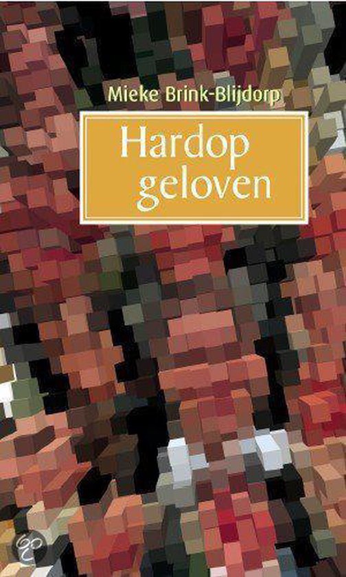 Cover van het boek 'Hardop geloven' van M. Brink-Blijdorp