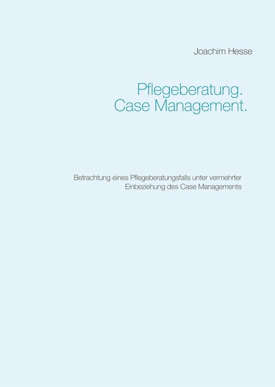 Pflegeberatung. Case Management. - cover