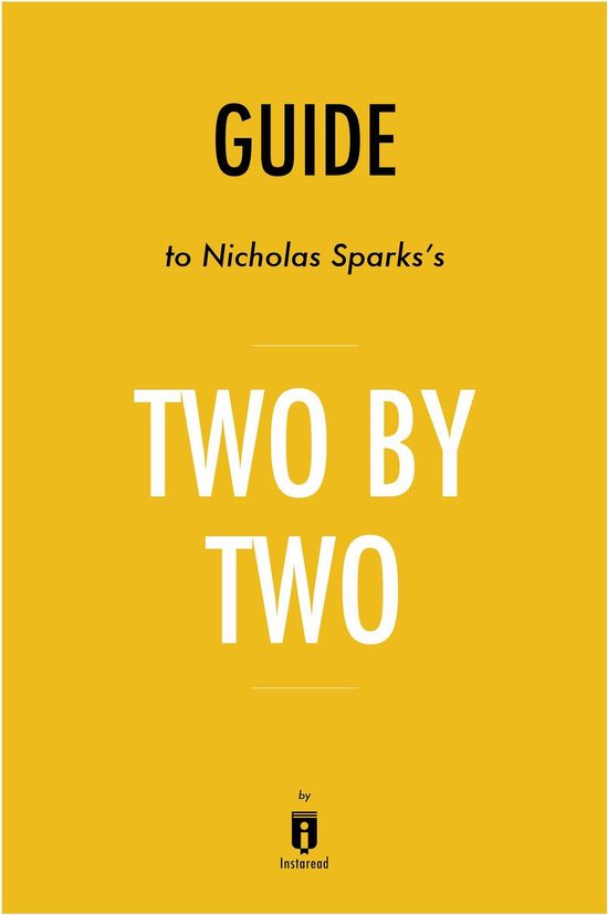Guide to Nicholas Sparks's Two by Two by Instaread (ebook),