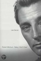Robert Mitchum: "Baby, I Don't Care"