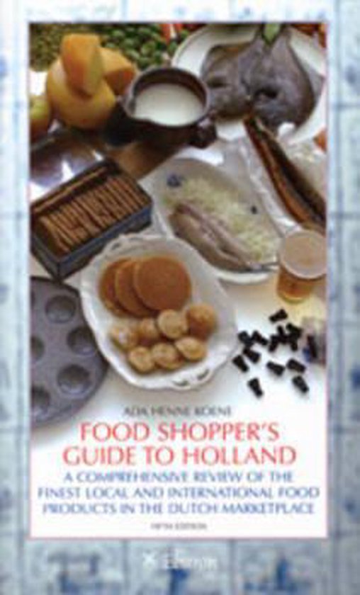 Cover van het boek 'Food shopper's guide to Holland' van A. Koene