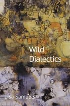 Wild Dialectics